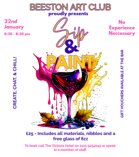 Beeston Art Club Presents - Sip and Paint