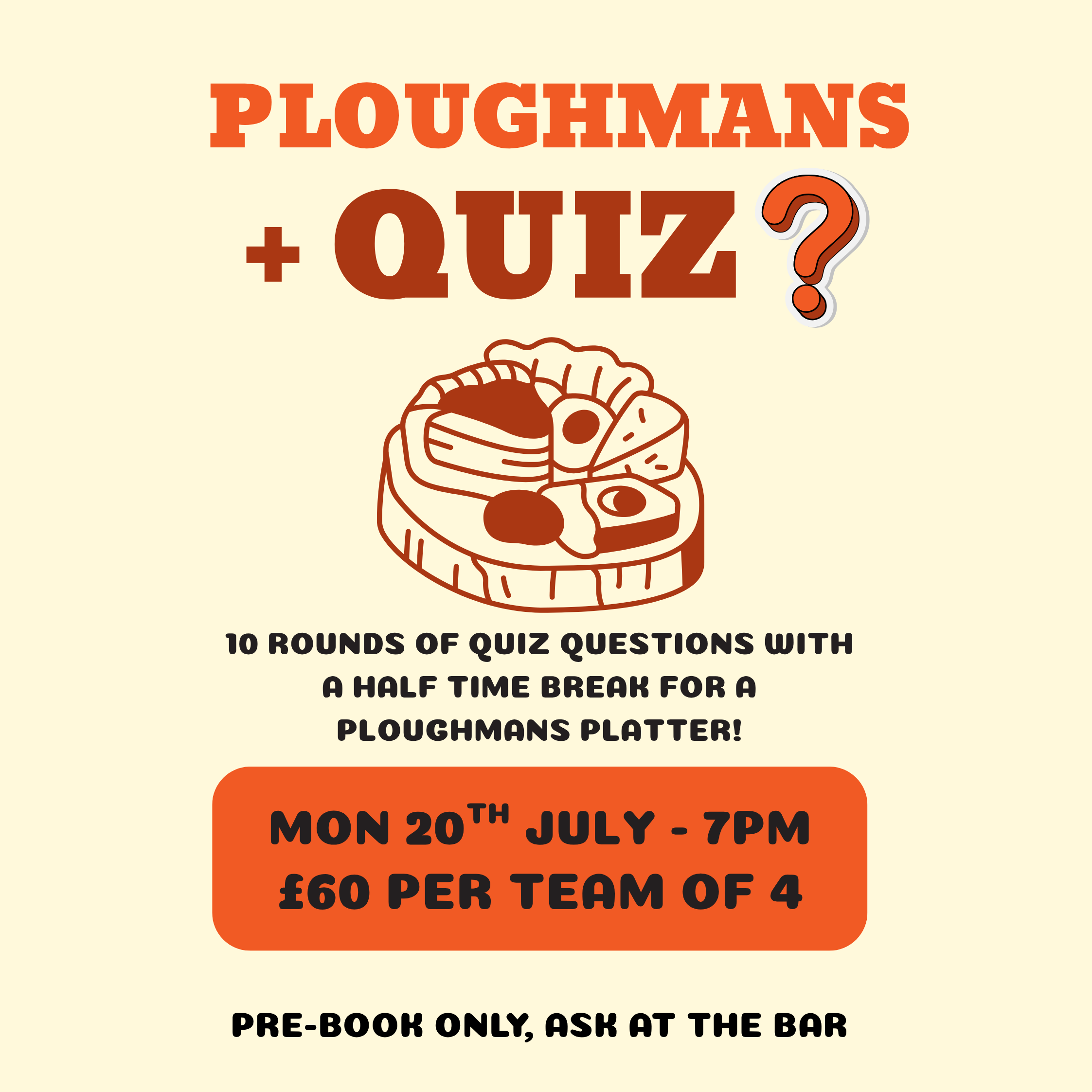 Ploughmans and Quiz