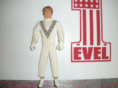  If you like Evel Knievel.