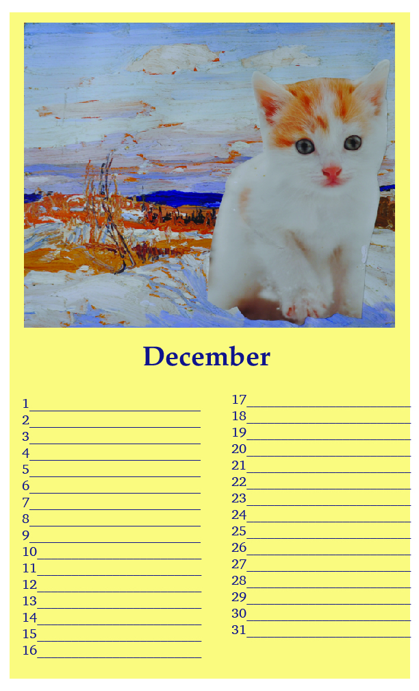 One edition SOLD - (sample page: December) Kittylovescapes Perpetual Calendar, Print-on-Demand, 8.5" x 14", edition of 10, 40 CAD per calendar