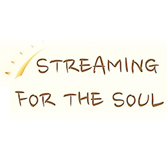 Streaming For The Soul
