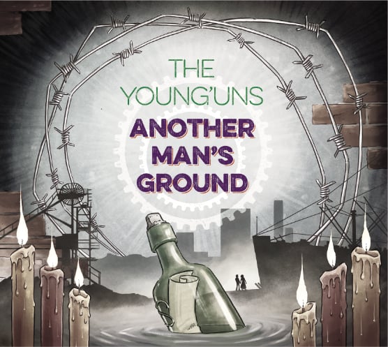 The Young'Uns - Another Man's Ground