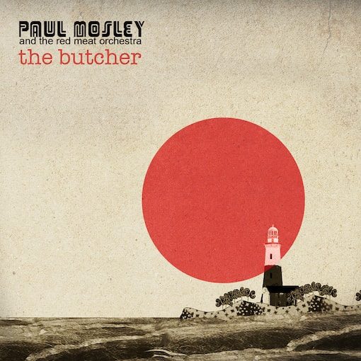 The Butcher - Paul Mosley