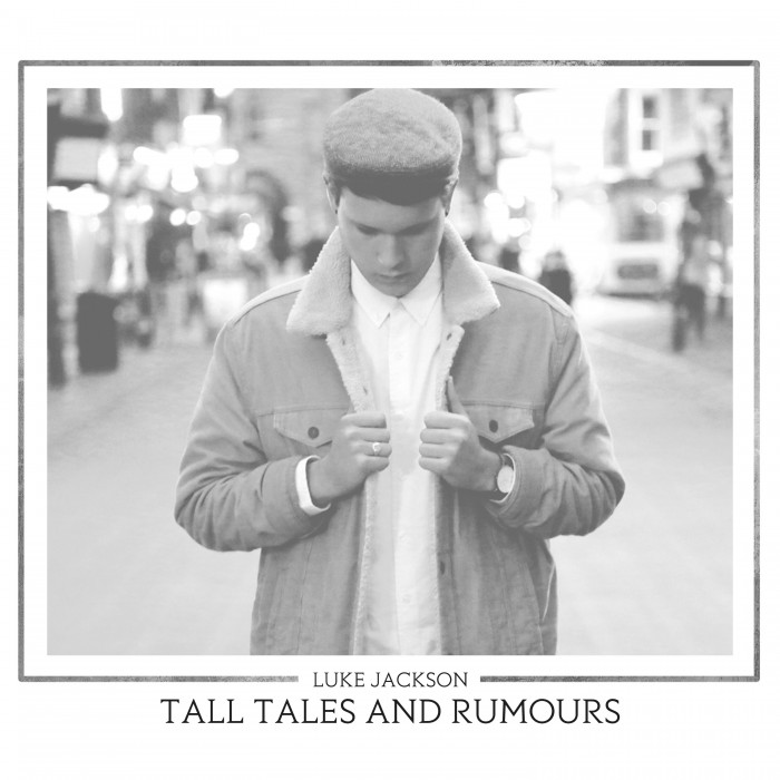 Tall Tales & Rumours - Luke Jackson