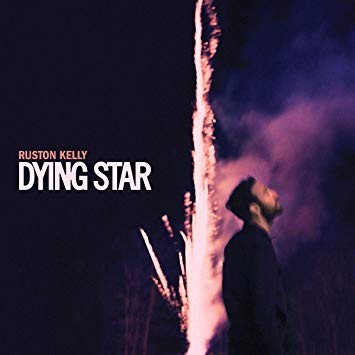 Ruston Kelly - Dying Star.jpg