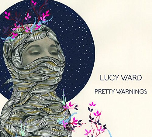 Lucy Ward - Pretty Warnings