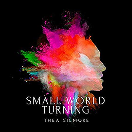 Thea Gilmore - Small World Turning.jpg