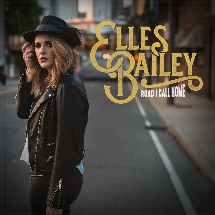 Elles Bailey - The Road I Call Home