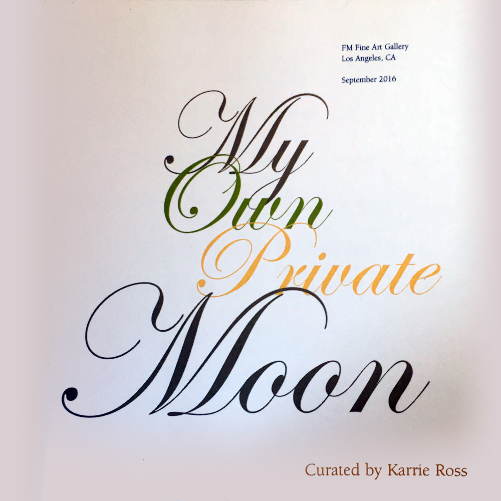 My Own Private Moon, curated by Karrie Ross