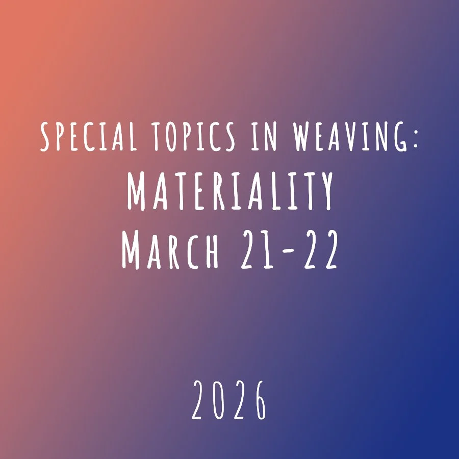 Special Topics in Weaving_Materiality.jpg