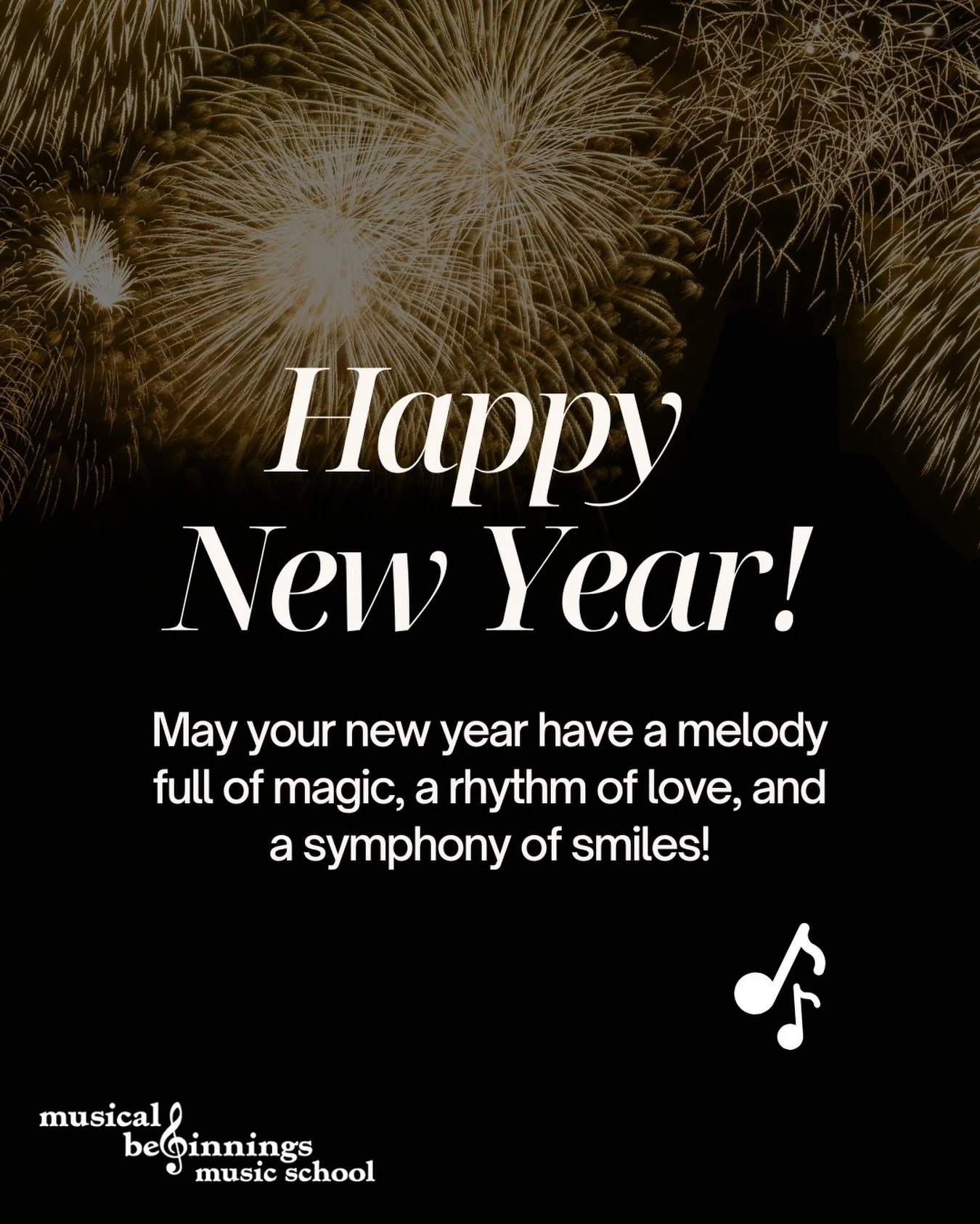 May your new year have a melody full of magic, a rhythm of love, and a symphony of smiles! 🎶✨

Happy New Year from all of us at Musical Beginnings! 🎆