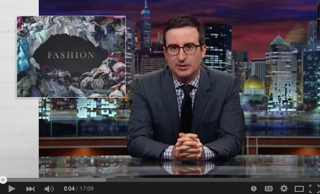 John Oliver tackles Commercial Exploitation in the Fashion Industry