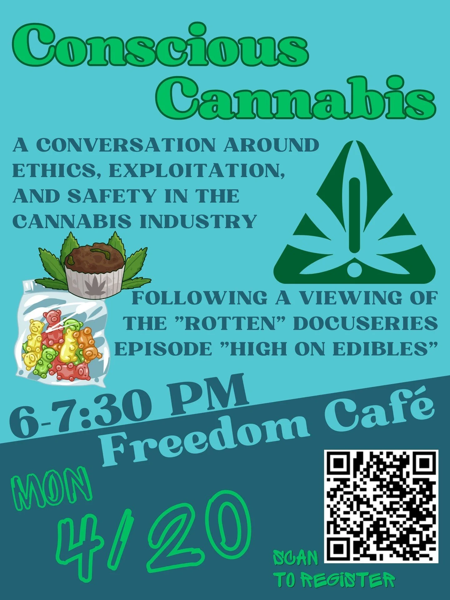 Join us on 4/20 for our next event: "Conscious Cannabis" where we will be viewing a documentary episode on edibles and then having an open discussion around the current state of labor exploitation in both regulated and unregulated cannabis 