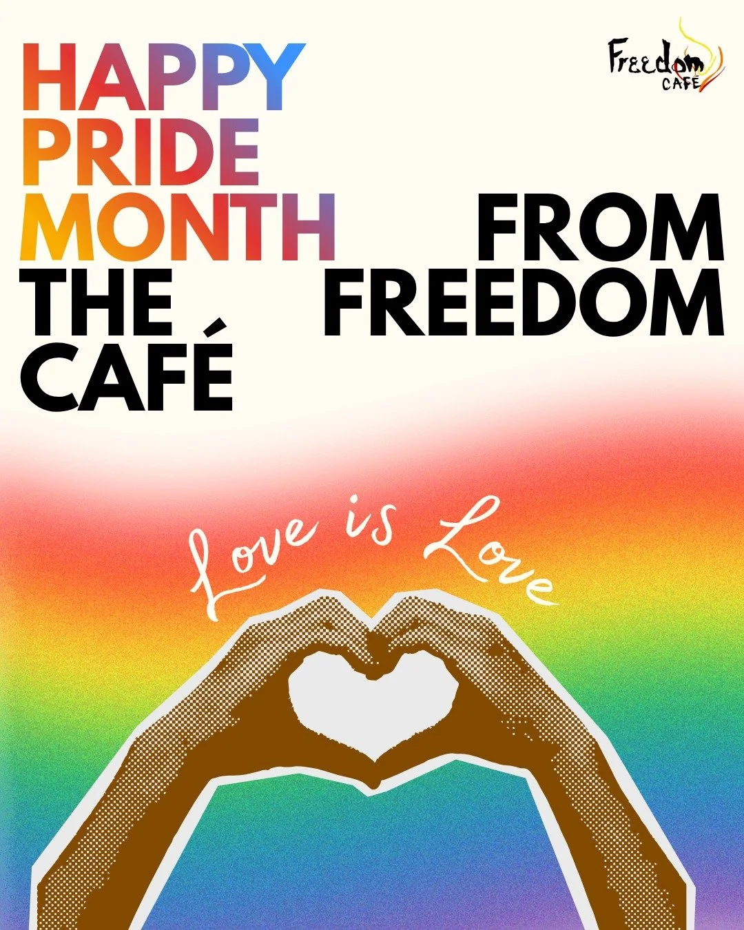Freedom Caf&eacute; is happily wishing you all a happy pride month! We strive for an ever welcoming space for all in our community driven caf&eacute;. Take a moment to acknowledge and appreciate your friends, family, or even just people you may know 