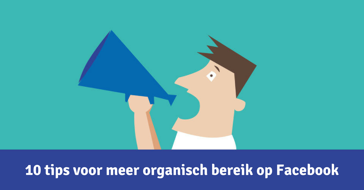 10 tips voor meer organisch bereik op Facebook.png