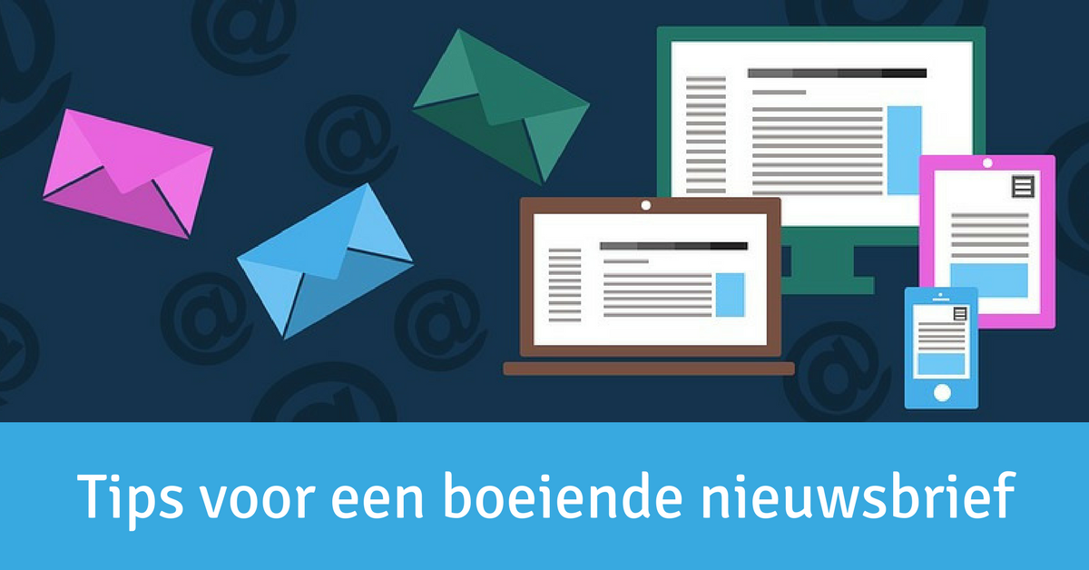 Tips voor een boeiende nieuwsbrief.png