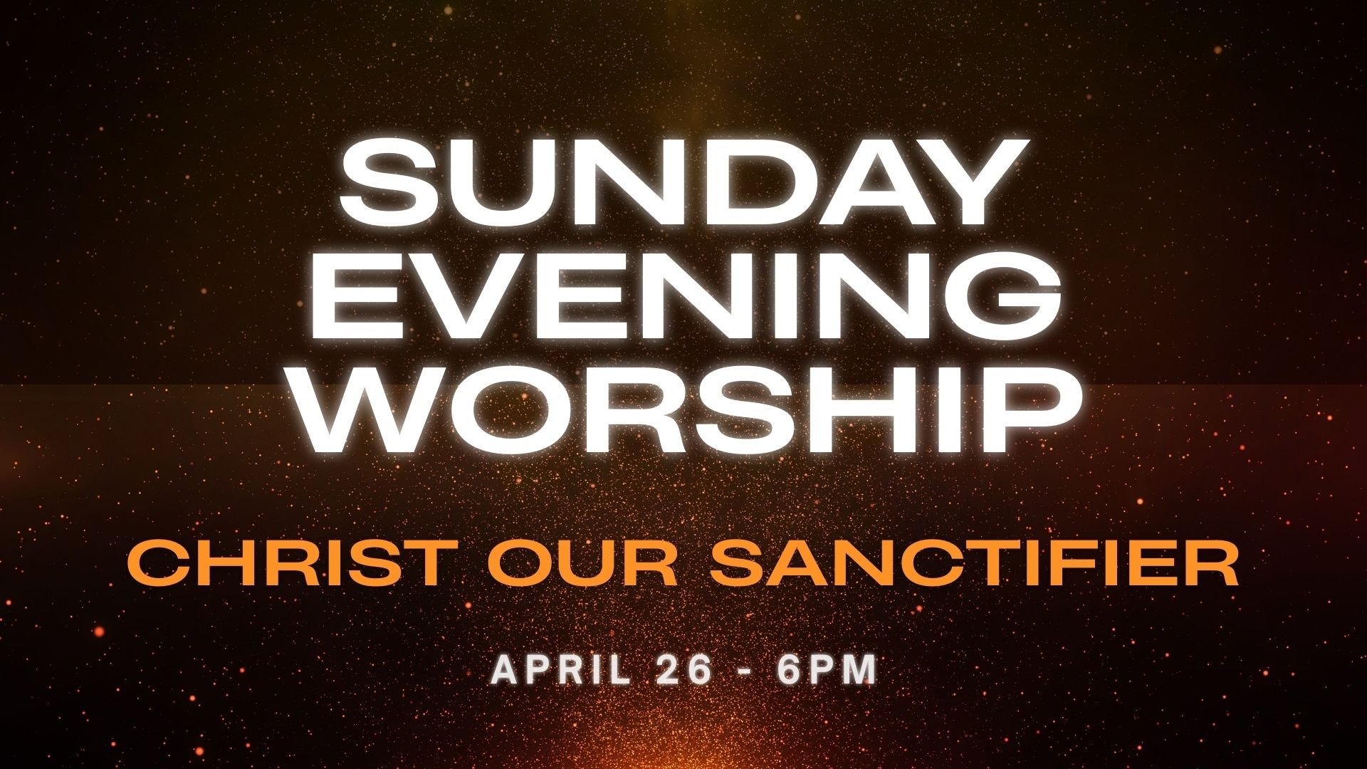 Sunday Evening Worship - April 26.jpg