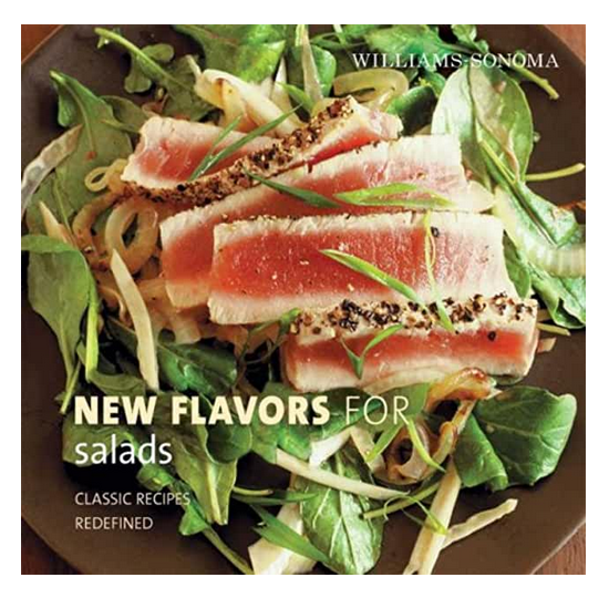 New Flavors for Salads (Williams-Sonoma)