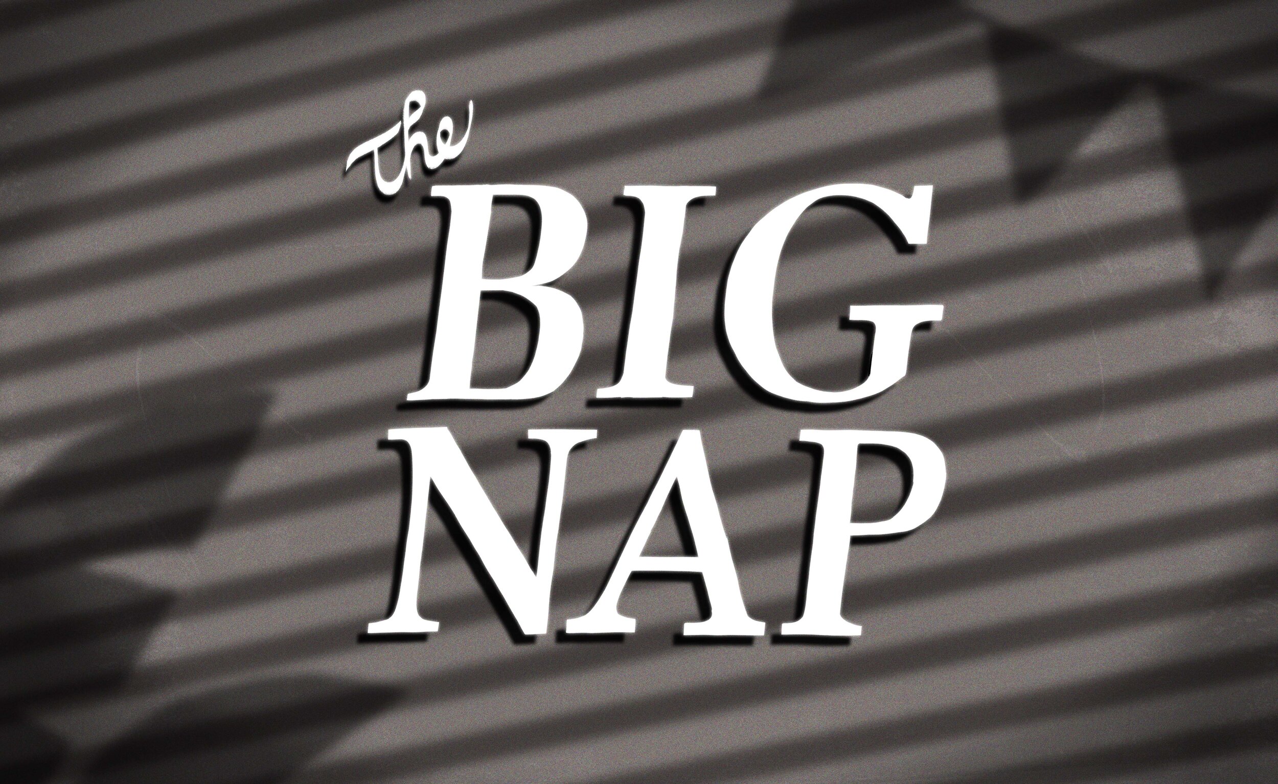 The Big Nap 