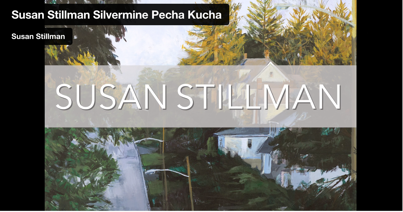 From Silvermine Gallery Summer Salon Show, a  Virtual Pecha Kucha Episode