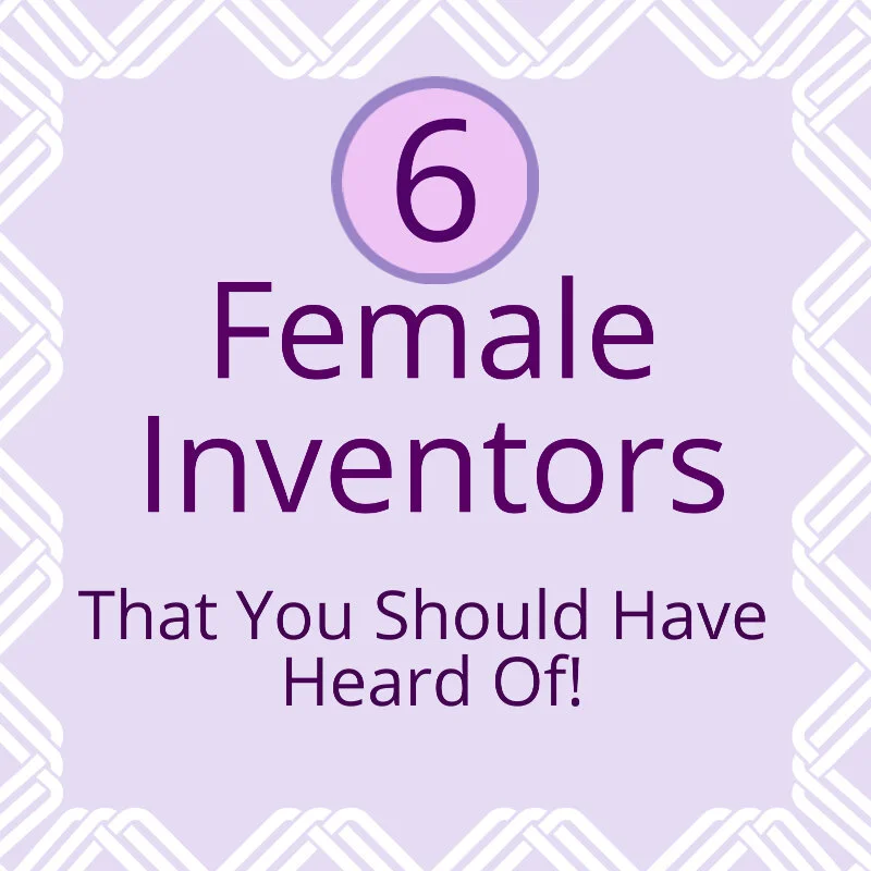 Female Inventors that You Should Know Of