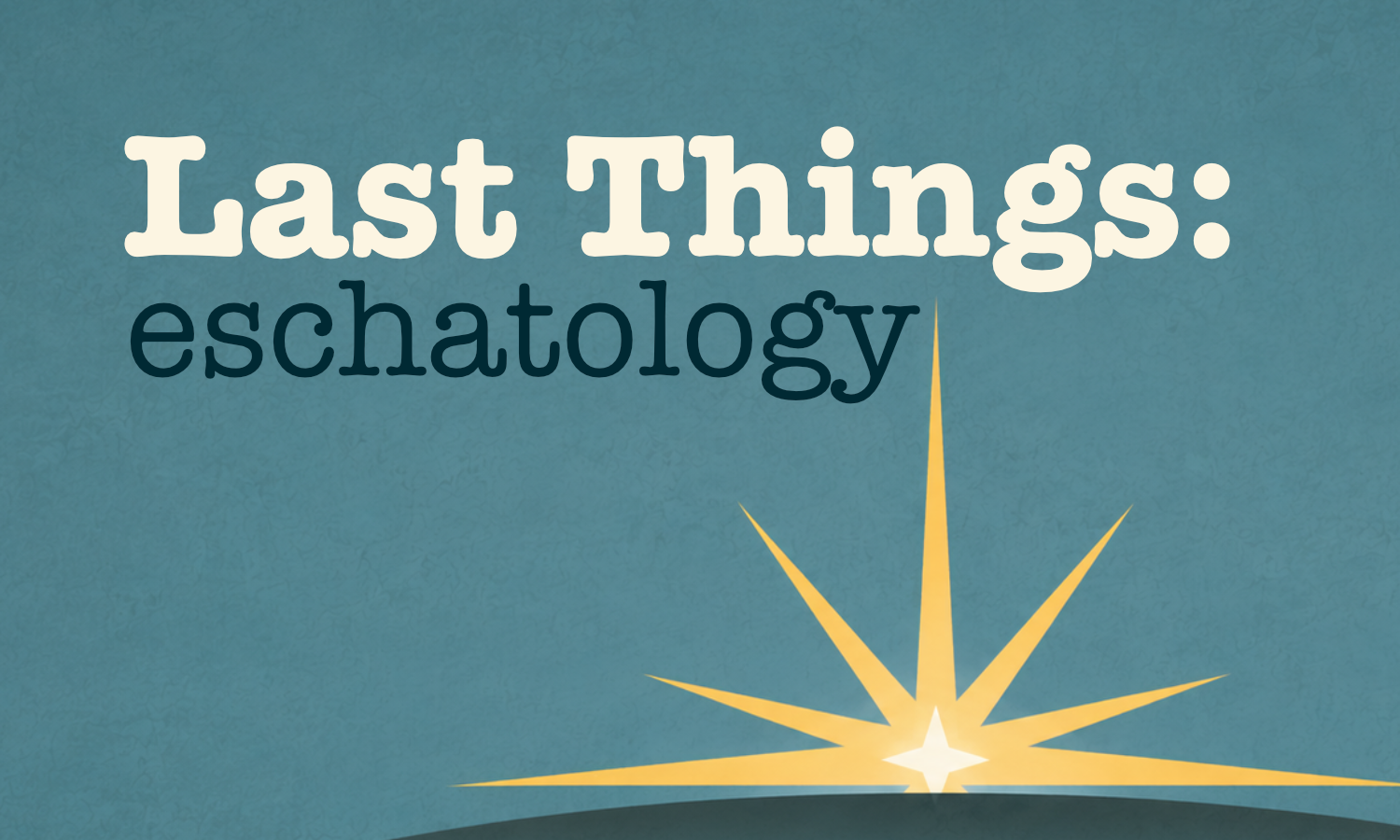 Last Things (Module)