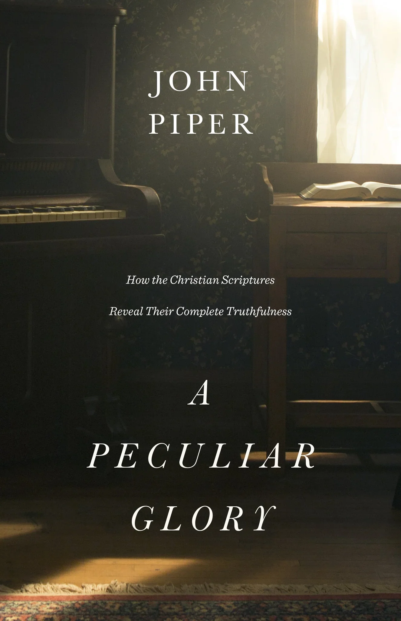 John Piper's A Peculiar Glory: A Review