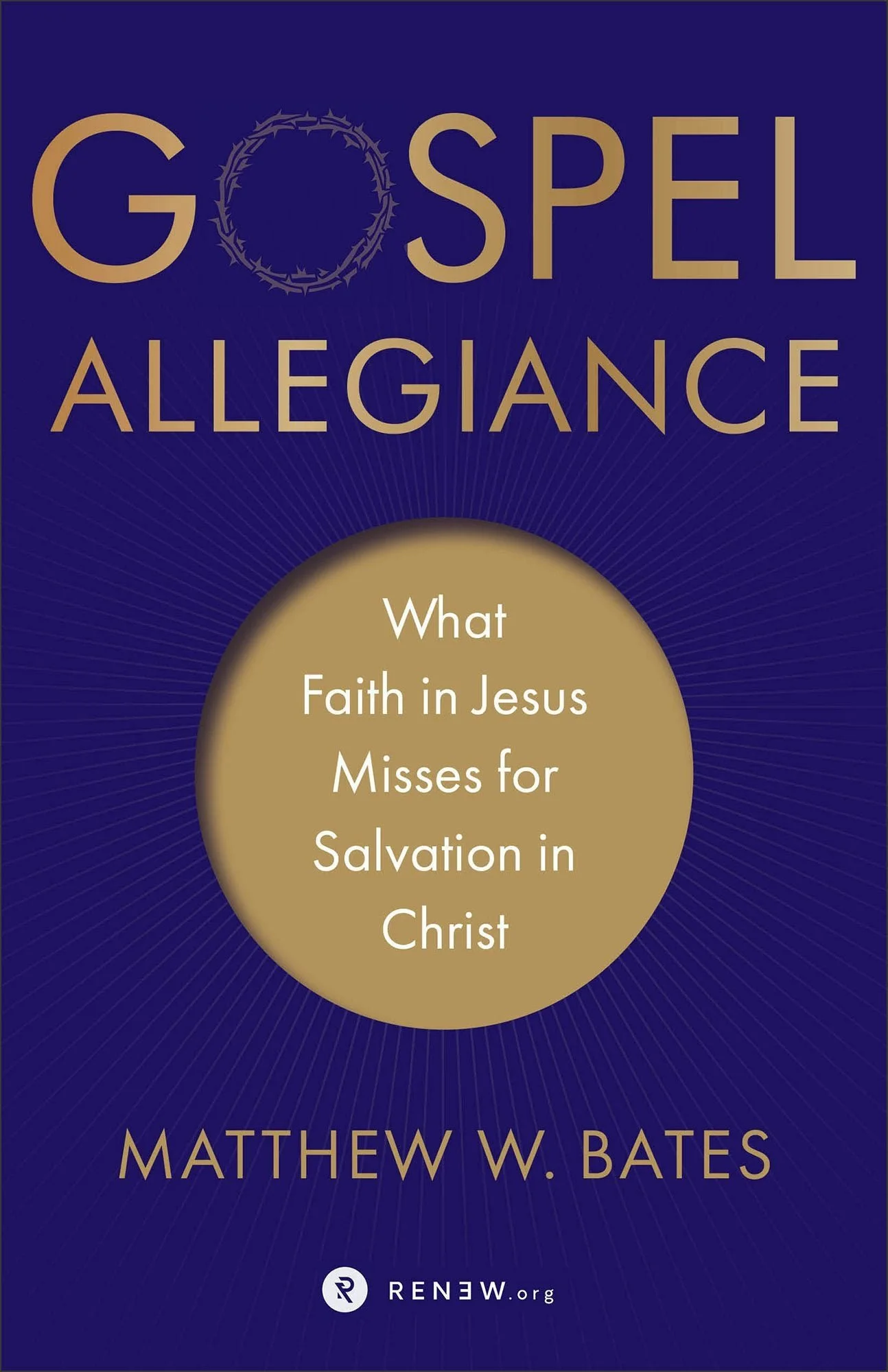 A Dangerous Antidote: A Review of Bates' Gospel Allegiance
