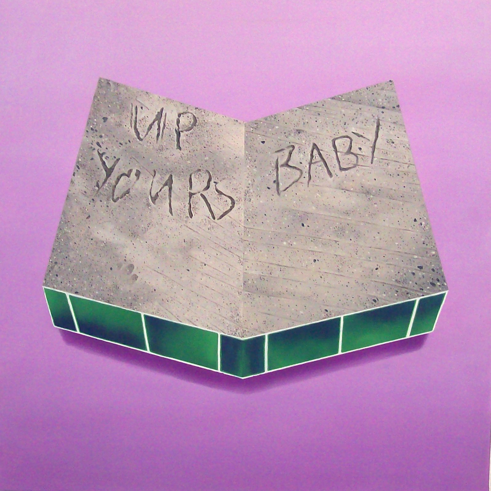 Up Yours Baby, oil on canvas, 2008 