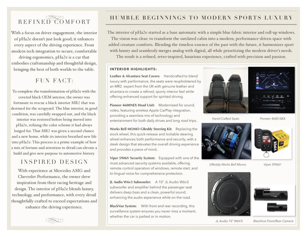  The interior has probably gone through one of the most dramatic transformations because the car started with a very basic  blue cloth interior and manual roll-up windows . 