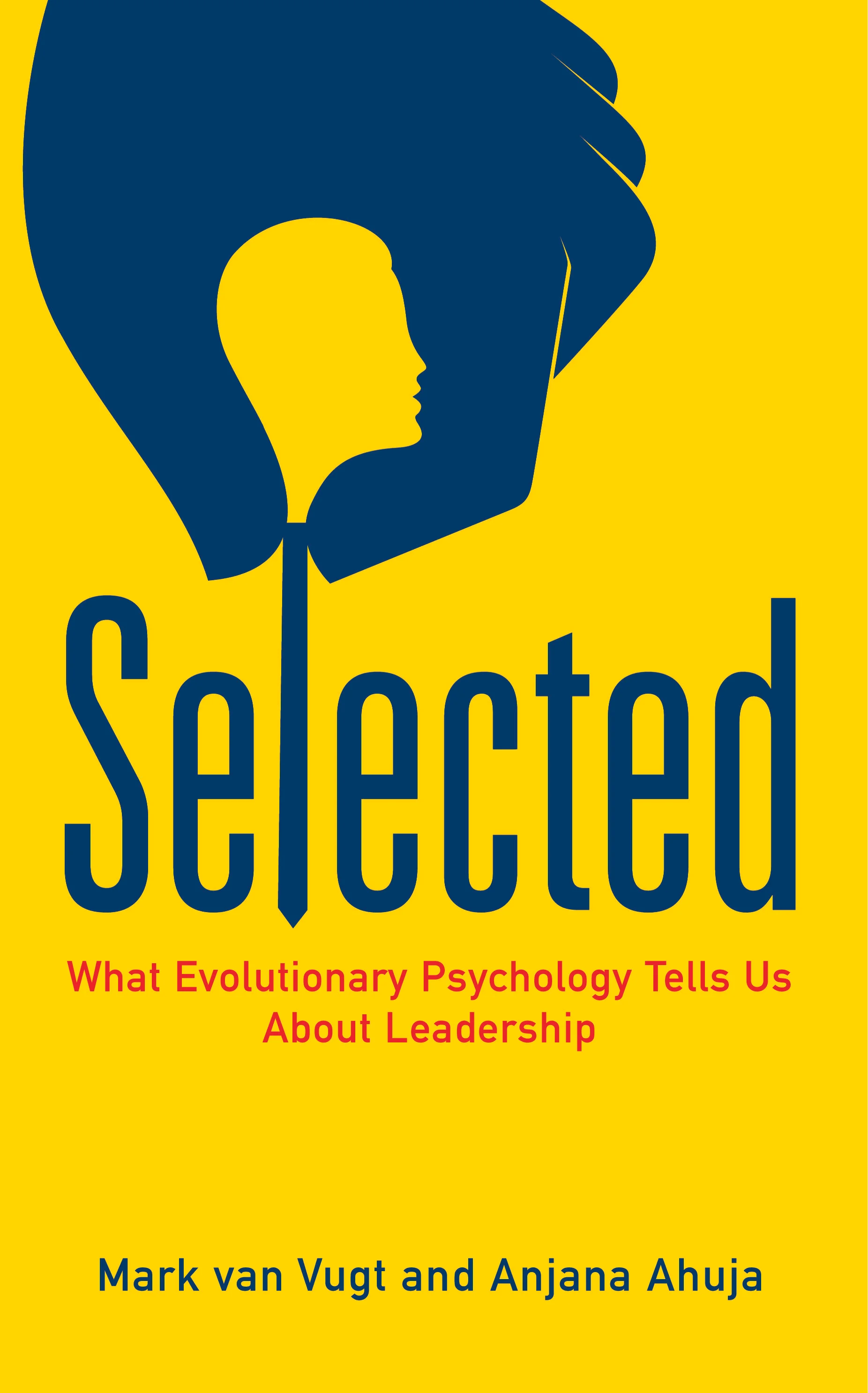 272 pages/2010 – UK & Commonwealth (Profile), US (HarperCollins)*, Brazil (Pensamento – Portuguese), Canada (Random House), Indonesia (KPG), China (Intellectual Property Publishing House), Indonesia (Kepustakaan Populer Gramedia), Japan (Hayakawa), Korea (Wooongjin Think Big Co.), Netherlands (Bruna), Russia (Hippo/Kariera), Turkey (Everest Yayinlari) *Published in the US as Naturally Selected: The Evolutionary Science of Leadership. 