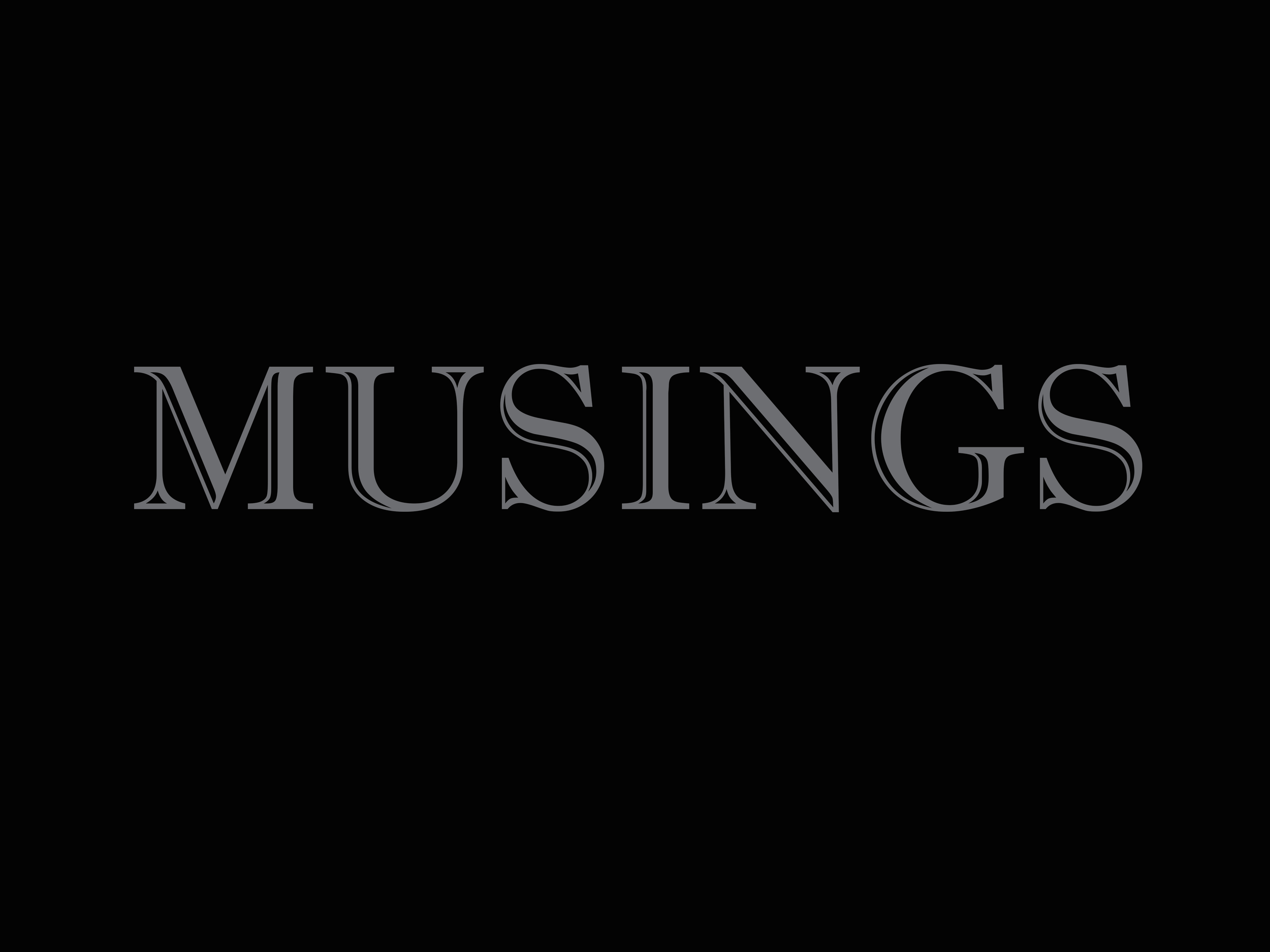 Black - Musings