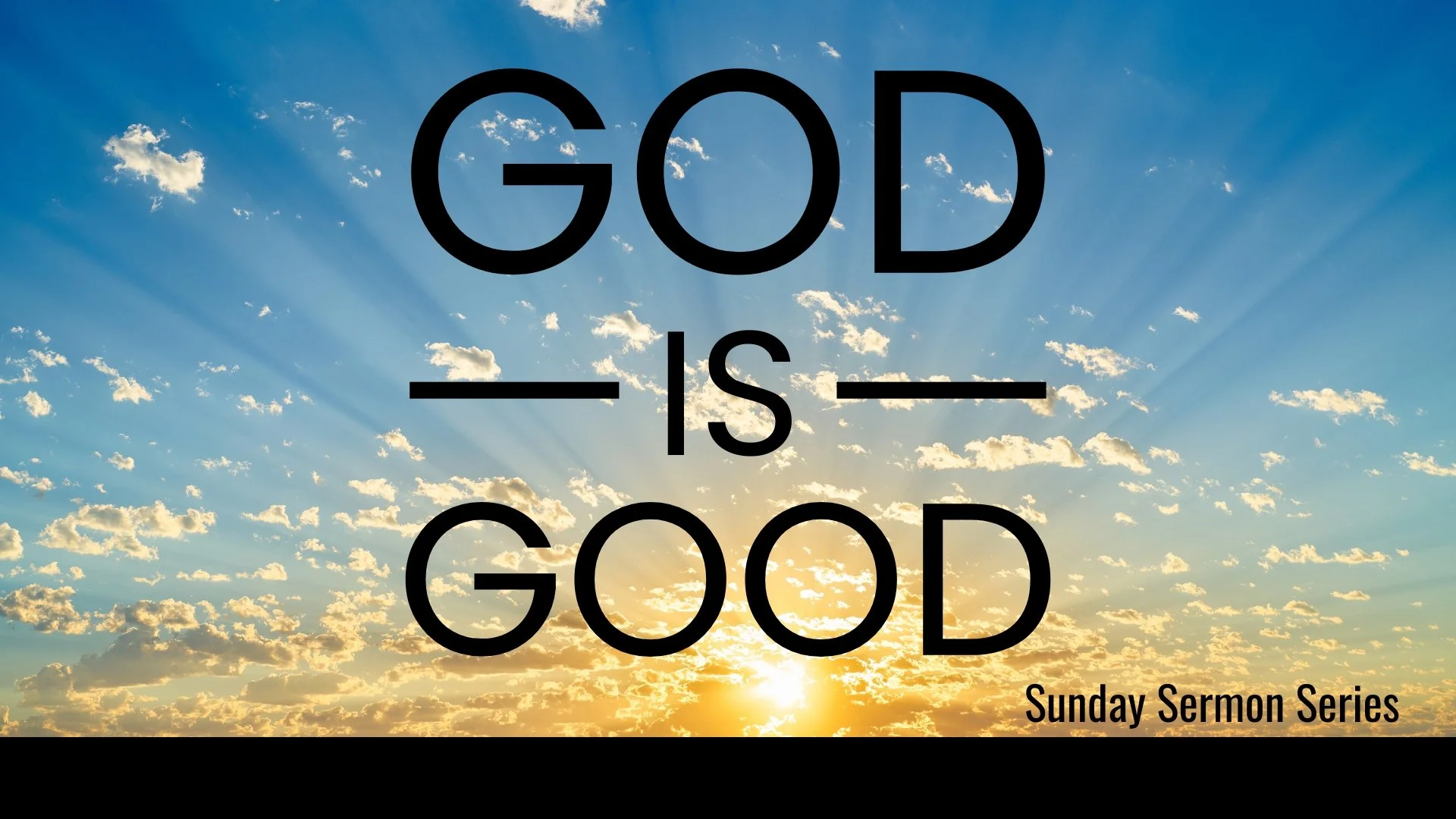 God Is Good Series Slide.jpg