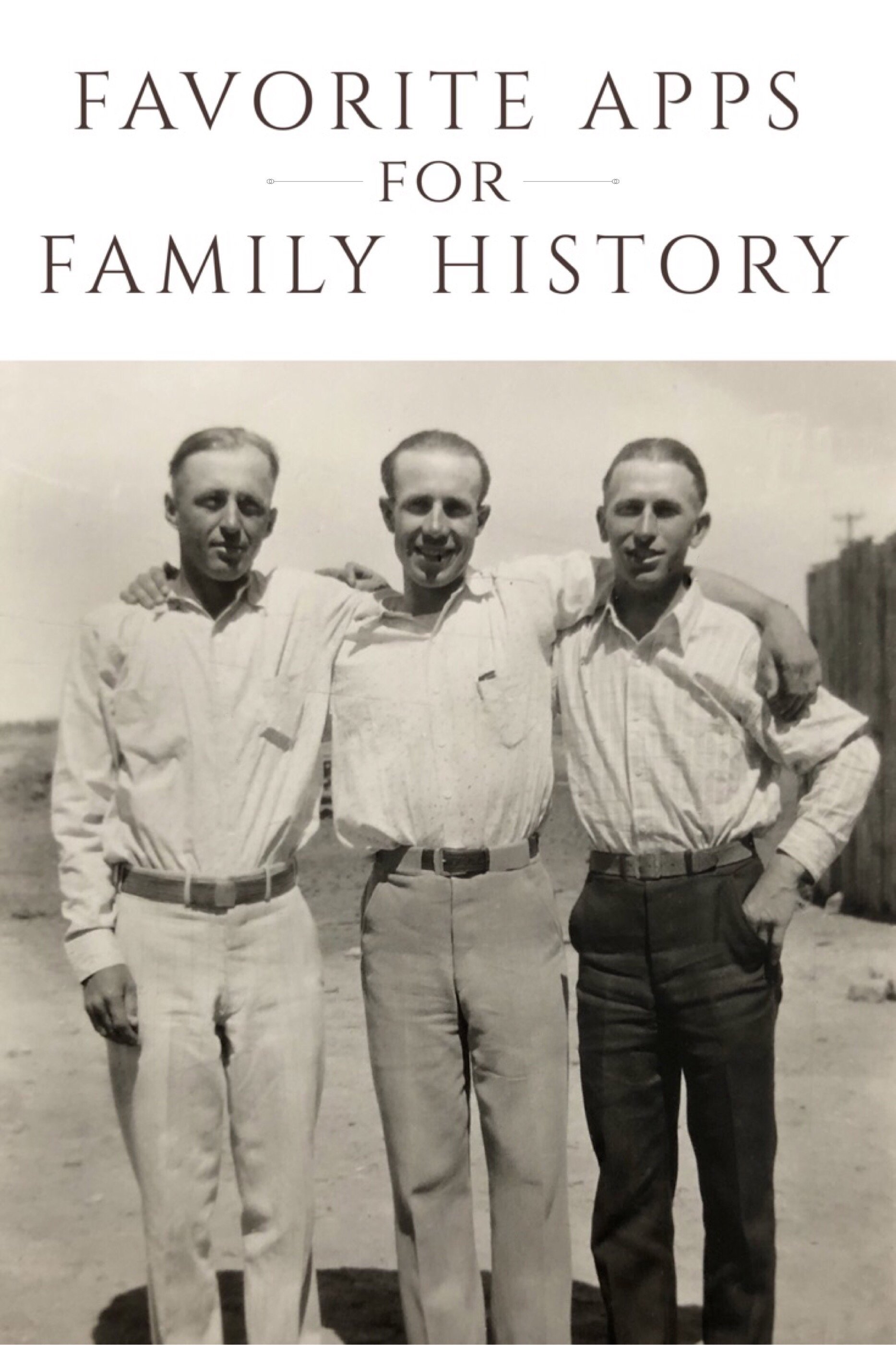 Favorite Apps for Family History