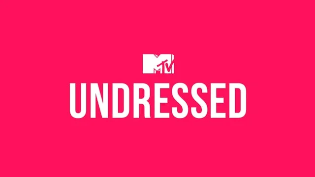 MTV's Undressed