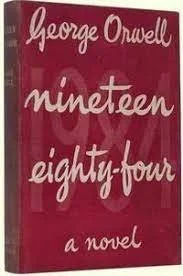 Nineteen Eighty-four by George Orwell