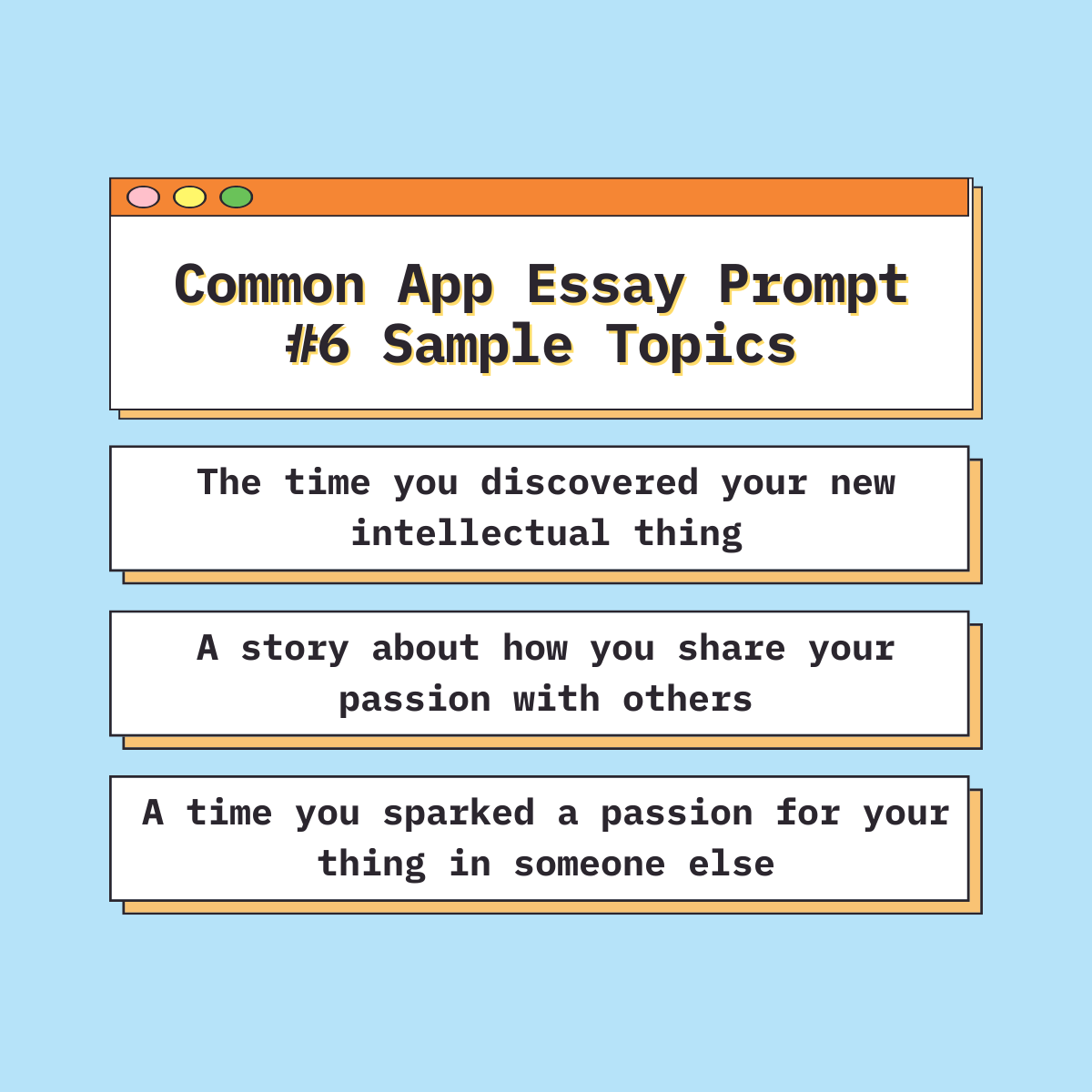 Common App Essay Prompt 6 Example and Guide 2024-2025 — TKG
