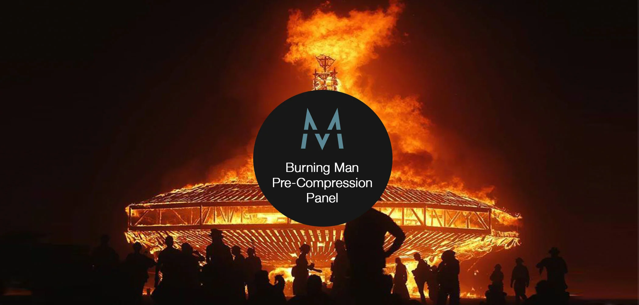 GoodPeople: Burning Man Pre-Compression Panel