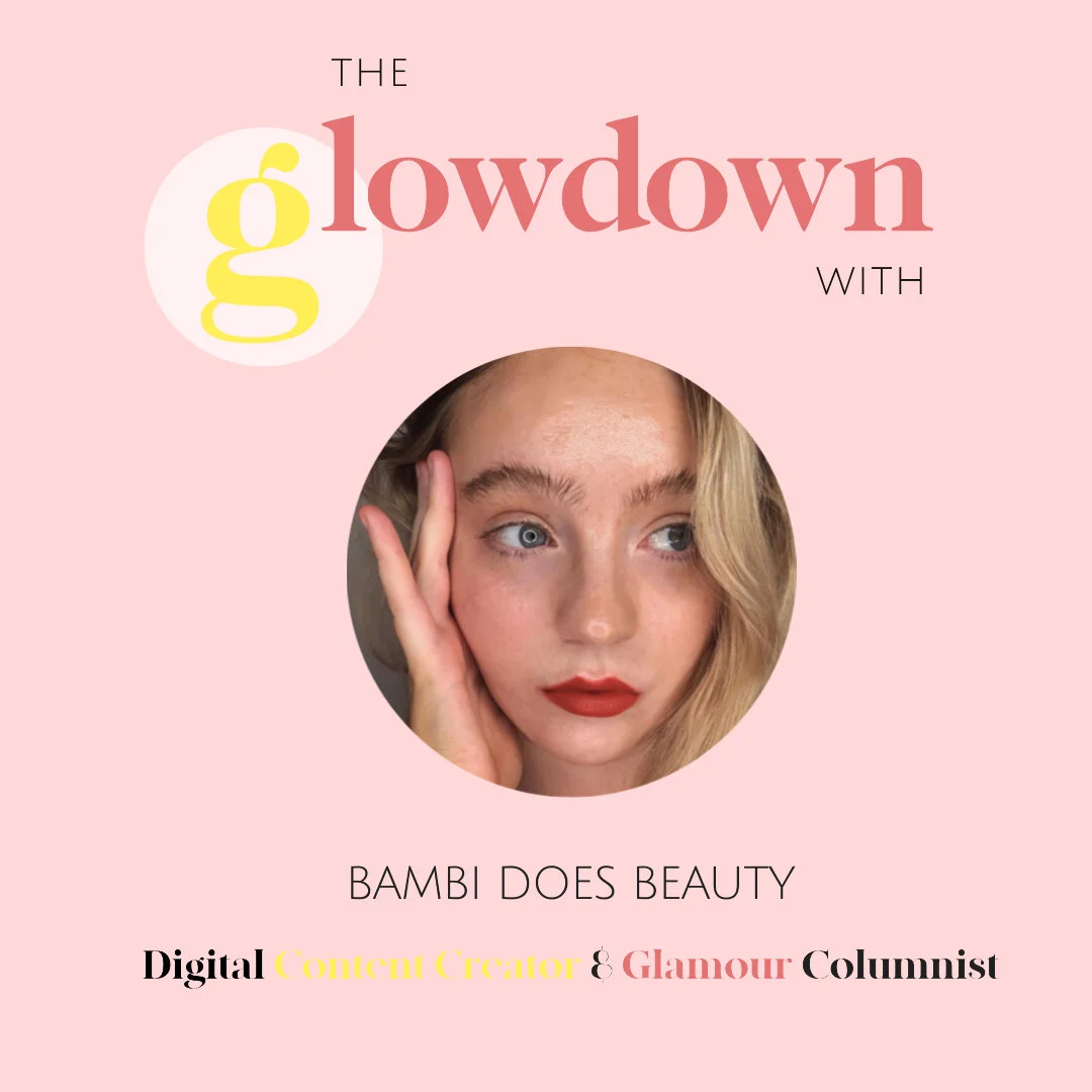 The Glowdown With Bambi Does Beauty