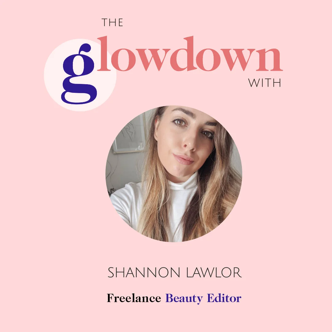 The Glowdown With Shannon Lawlor