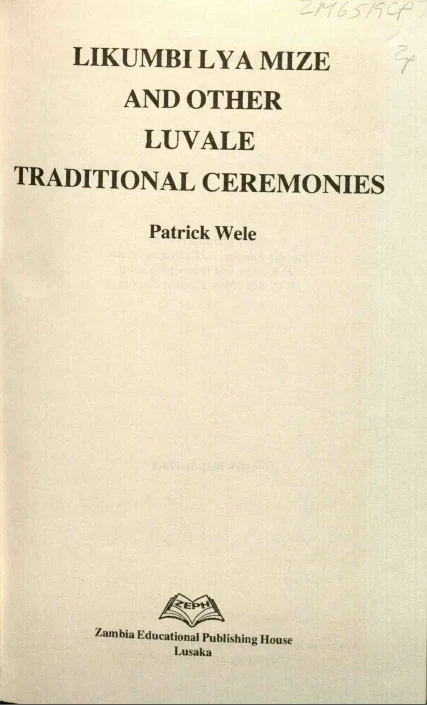 Likumbi Lya Mize and Other Luvale Traditional Ceremonies