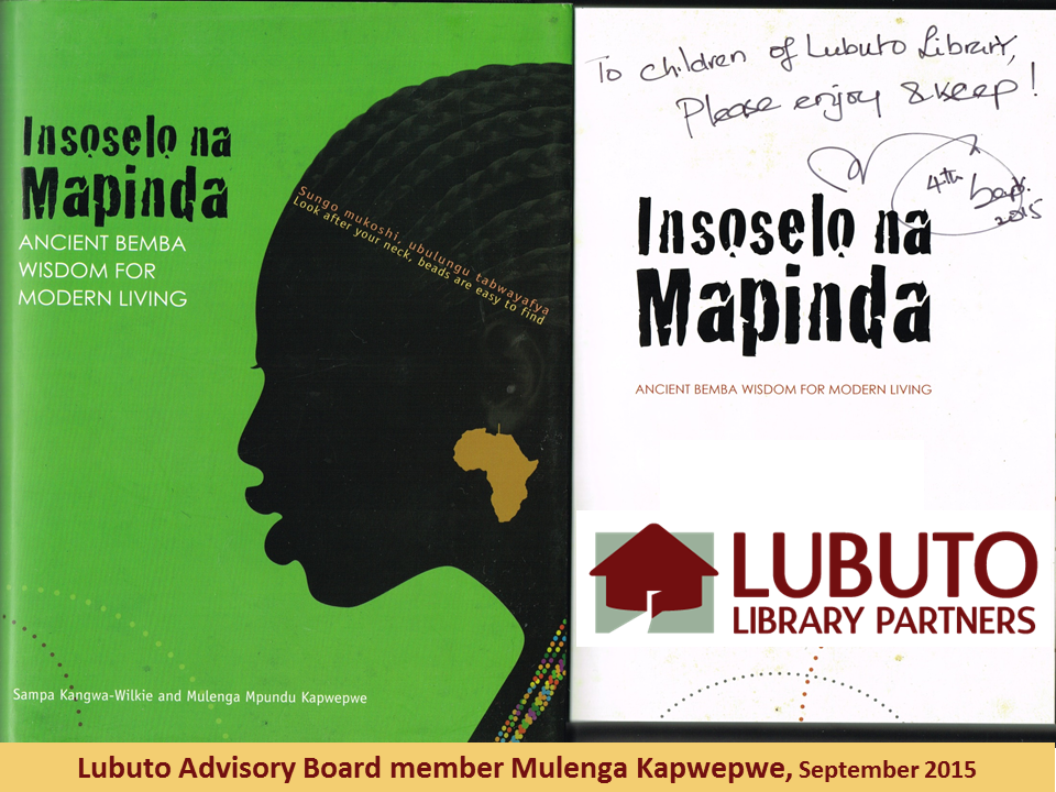 Insoselo na Mapinda: Ancient Bemba Wisdom for Modern Living by Sampa Kangwa-Wilkie and Mulenga Mpundu Kapwepwe