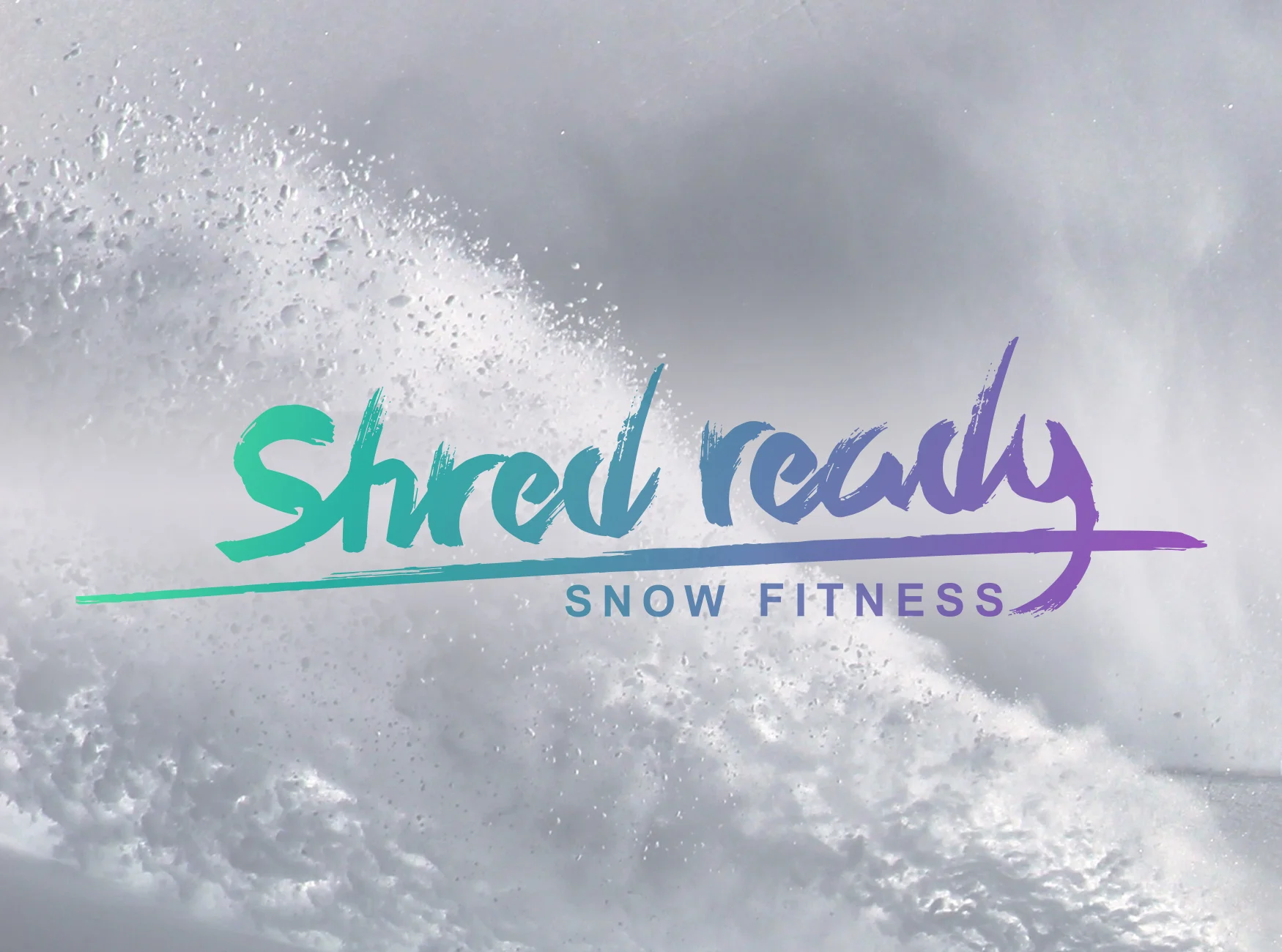 THE CHRISTMAS SHRED READY: SNOW FITNESS SPECIAL