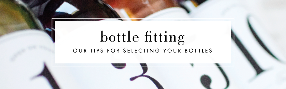 Bottle Recommendations — LABEL WITH LOVE I A Custom Label + Design Studio
