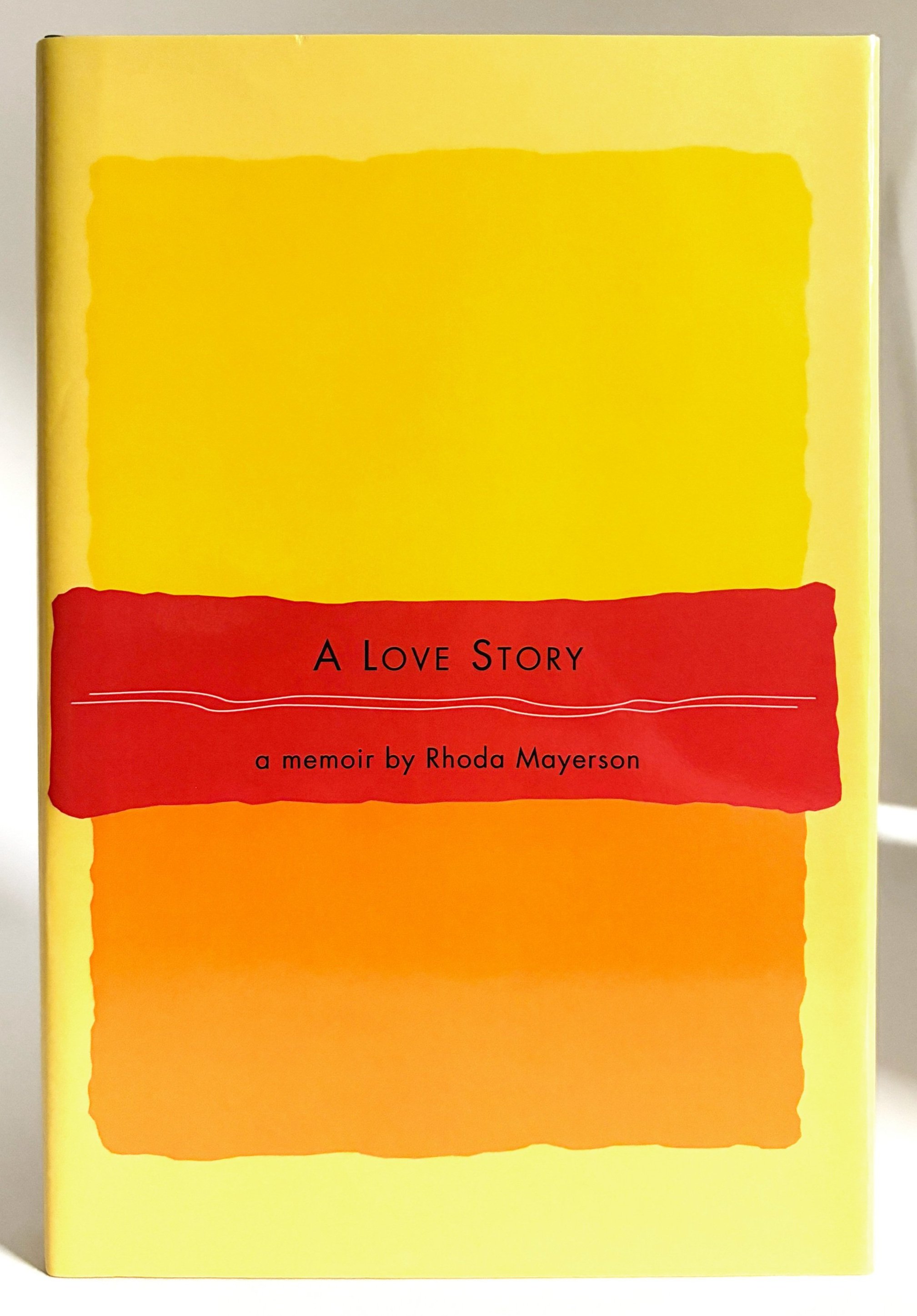 A Love Story: a memoir (2014)