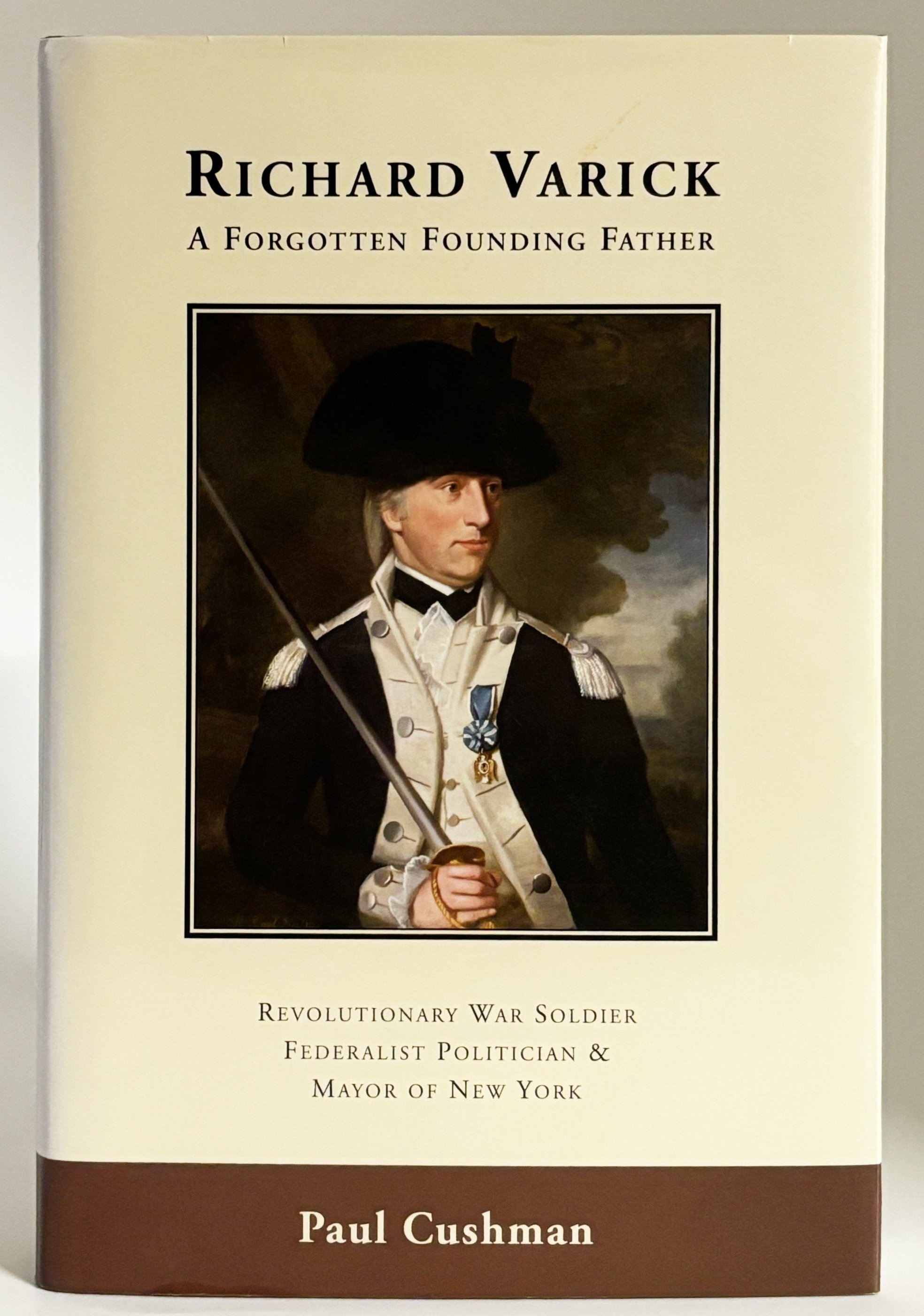 Richard Varick: A Forgotten Founding Father... (2010)