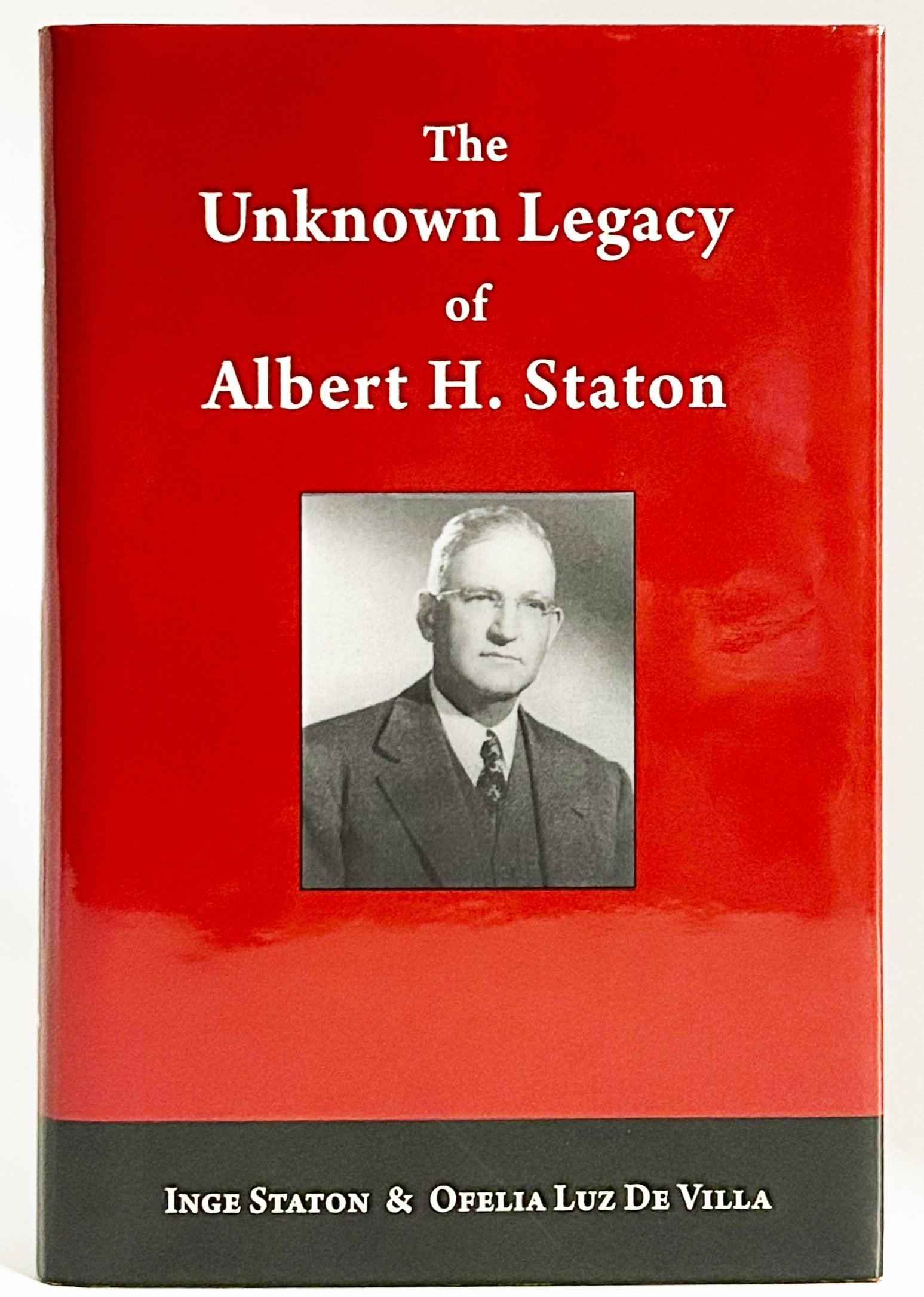 The Unknown Legacy of Albert H. Staton (2015)