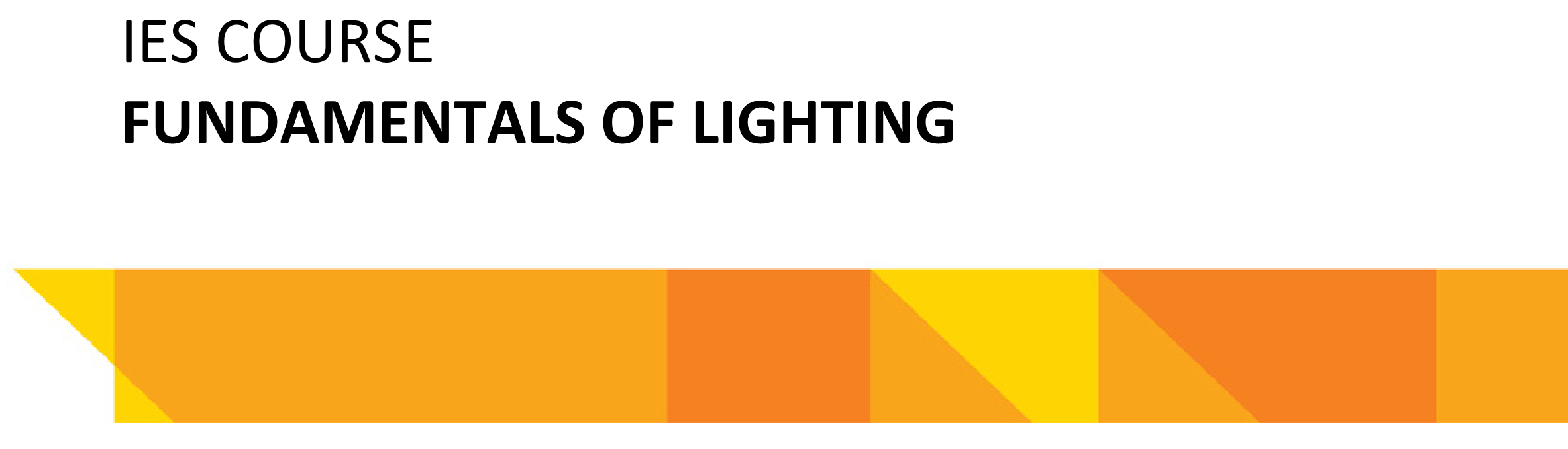 IES Edmonton Fundamentals of Lighting - Fall 2023 (In-person)