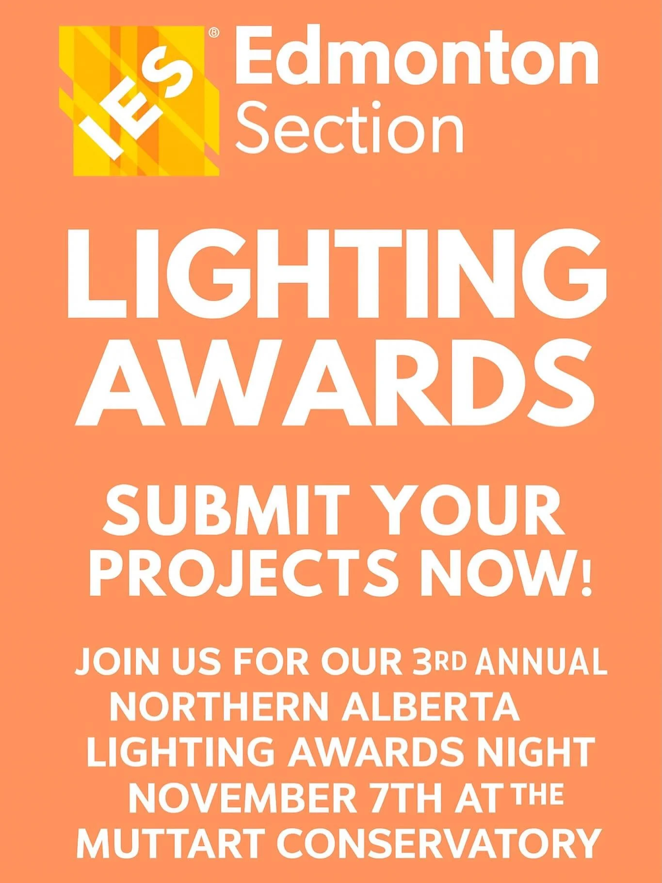 🌟 Save the Date – #IES Edmonton Awards Night! 🌟
The IES Edmonton Section is excited to announce our upcoming Awards Night on November 7th 🎉
This special evening will bring together our #lighting community to celebrate innovation, creativity