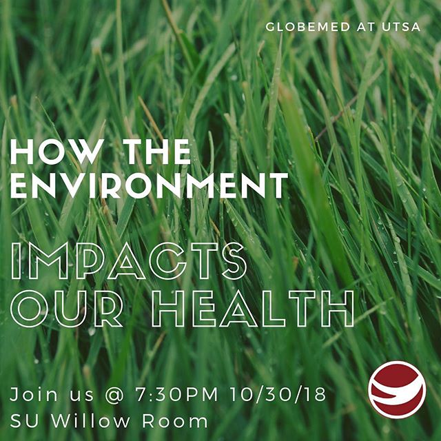 Join us tonight at 7:30PM for an informative discussion and activity over how the environment impacts our health! Hope to see y&rsquo;all there!
#globemed #utsa #globemedatutsa #environment #health